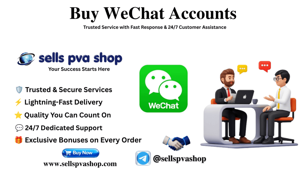 Buy WeChat Accounts – SellsPvaShop