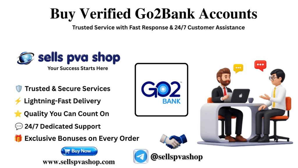 Buy verified Go2Bank Accounts - SellsPvaShop